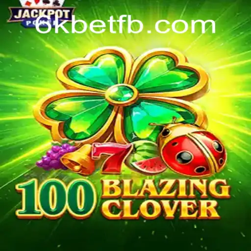 The Thrilling World of 100BlazingClover: A Deep Dive into the Game