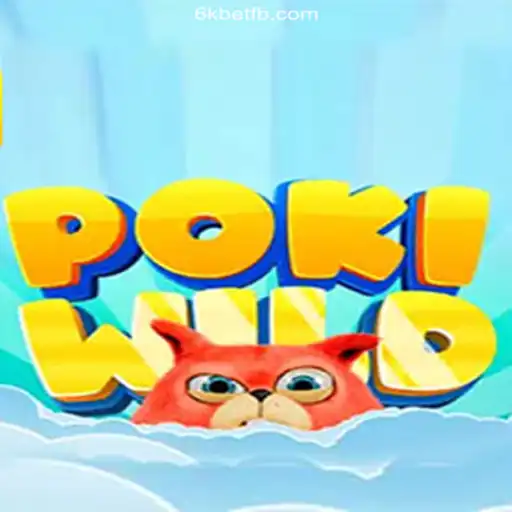 PokiWild: A Thrilling Adventure in the World of 6kbet ⭐️ A Plataforma de Apostas #1 do Brasil