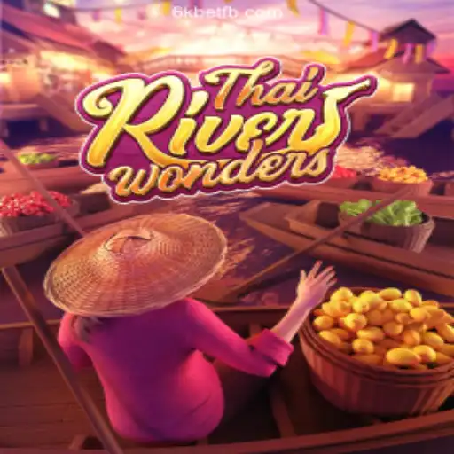 Exploring the Exciting World of ThaiRiverWonders